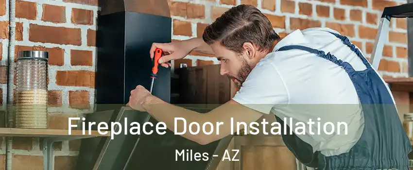 Fireplace Door Installation Miles - AZ