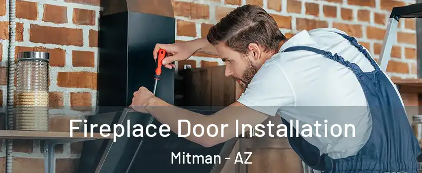 Fireplace Door Installation Mitman - AZ