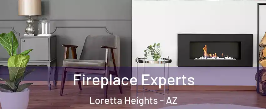 Fireplace Experts Loretta Heights - AZ