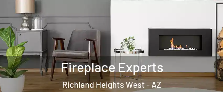Fireplace Experts Richland Heights West - AZ