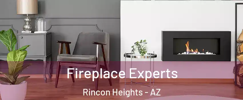 Fireplace Experts Rincon Heights - AZ