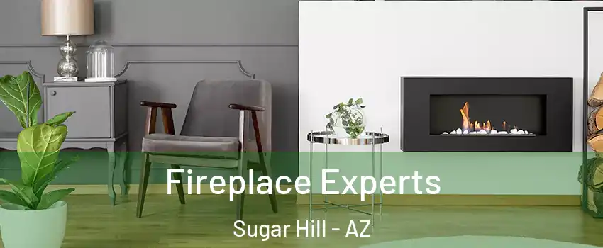 Fireplace Experts Sugar Hill - AZ