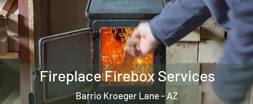 Fireplace Firebox Services Barrio Kroeger Lane - AZ
