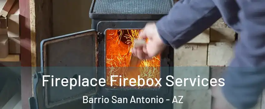 Fireplace Firebox Services Barrio San Antonio - AZ