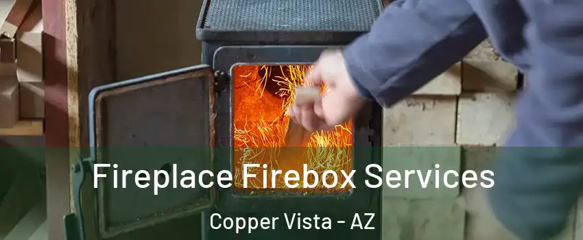 Fireplace Firebox Services Copper Vista - AZ