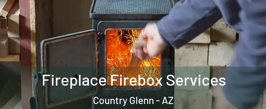 Fireplace Firebox Services Country Glenn - AZ