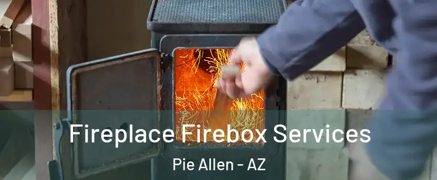 Fireplace Firebox Services Pie Allen - AZ