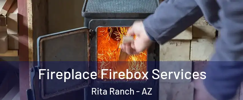 Fireplace Firebox Services Rita Ranch - AZ