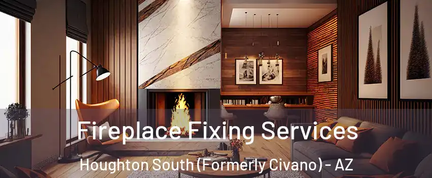 Fireplace Fixing Services Houghton South (Formerly Civano) - AZ