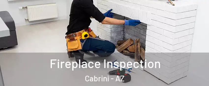Fireplace Inspection Cabrini - AZ