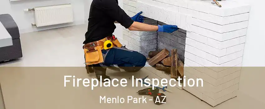 Fireplace Inspection Menlo Park - AZ