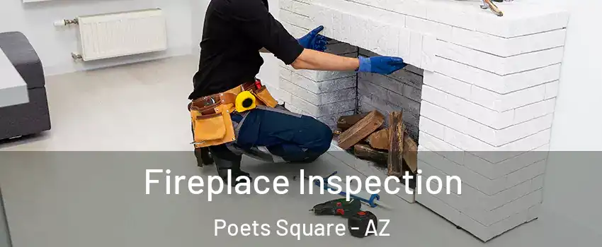 Fireplace Inspection Poets Square - AZ
