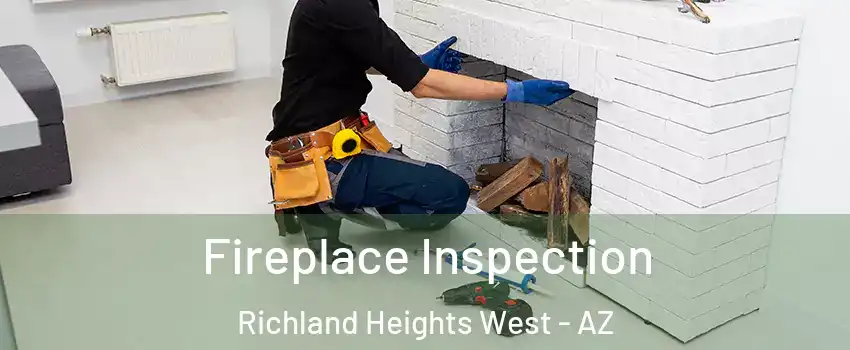 Fireplace Inspection Richland Heights West - AZ