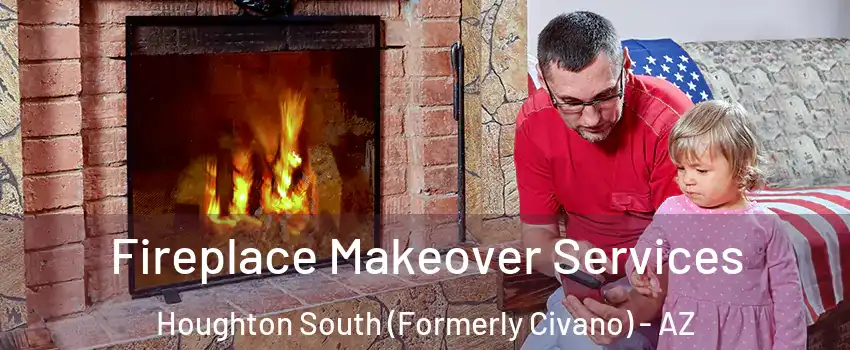 Fireplace Makeover Services Houghton South (Formerly Civano) - AZ