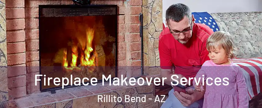 Fireplace Makeover Services Rillito Bend - AZ