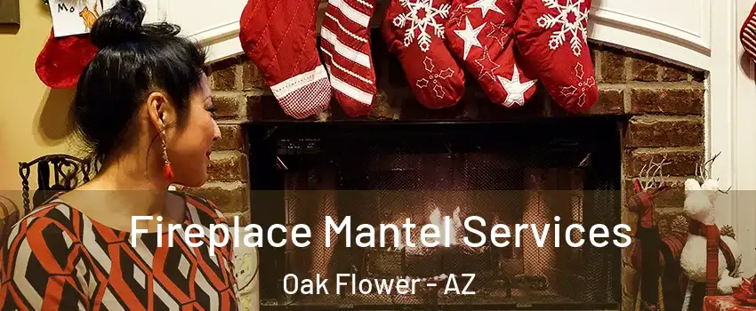 Fireplace Mantel Services Oak Flower - AZ
