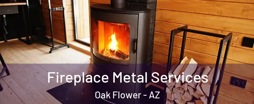 Fireplace Metal Services Oak Flower - AZ