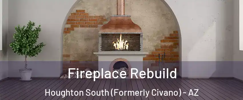 Fireplace Rebuild Houghton South (Formerly Civano) - AZ