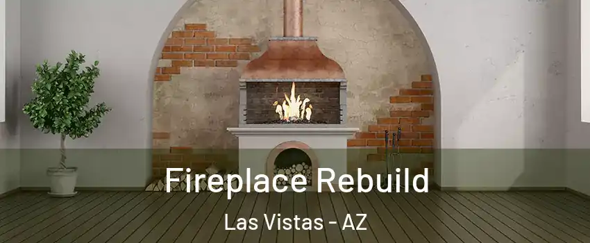 Fireplace Rebuild Las Vistas - AZ
