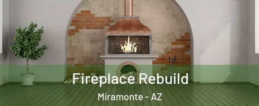 Fireplace Rebuild Miramonte - AZ