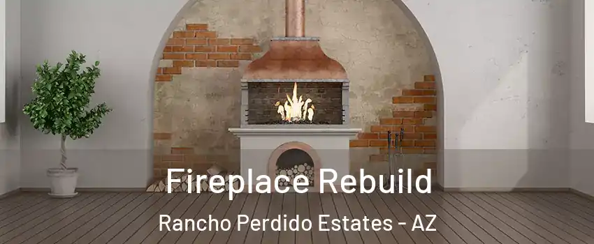 Fireplace Rebuild Rancho Perdido Estates - AZ