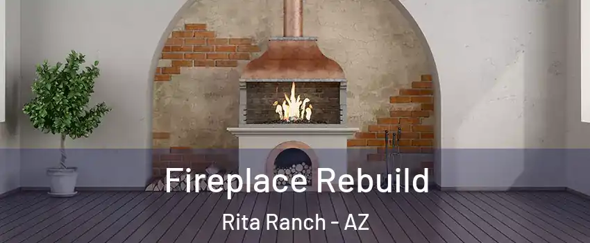 Fireplace Rebuild Rita Ranch - AZ