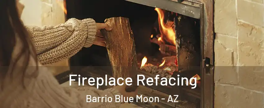 Fireplace Refacing Barrio Blue Moon - AZ