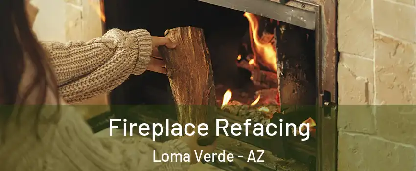 Fireplace Refacing Loma Verde - AZ