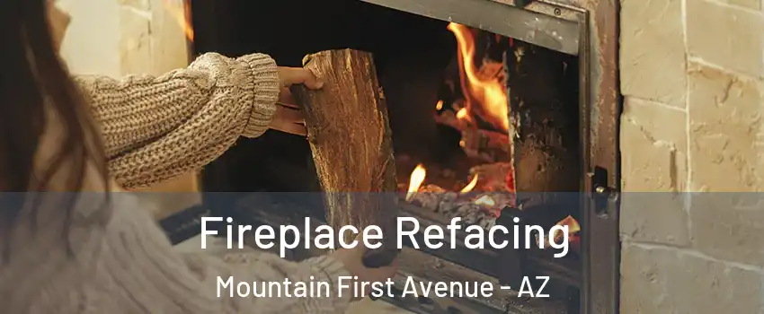 Fireplace Refacing Mountain First Avenue - AZ