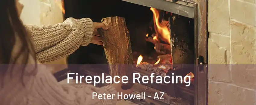 Fireplace Refacing Peter Howell - AZ