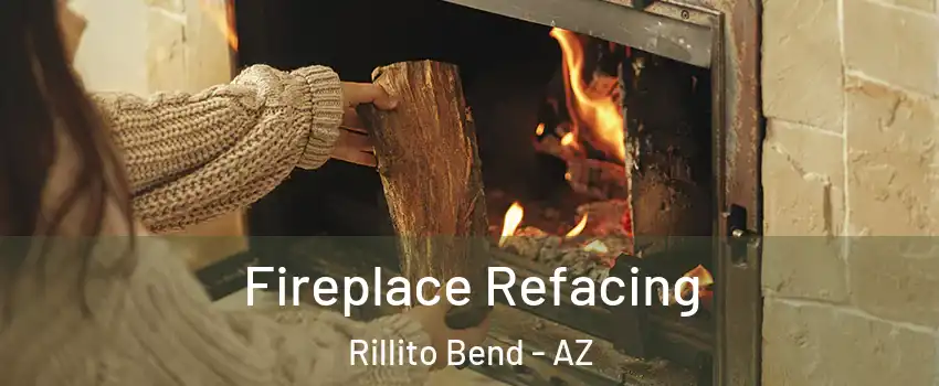 Fireplace Refacing Rillito Bend - AZ