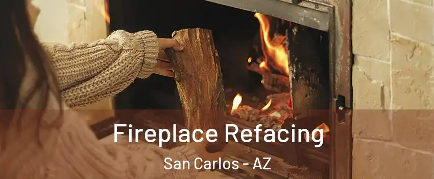 Fireplace Refacing San Carlos - AZ