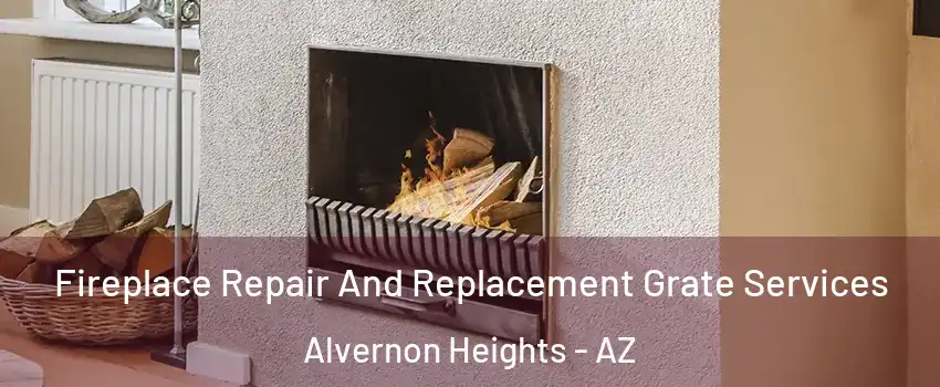 Fireplace Repair And Replacement Grate Services Alvernon Heights - AZ