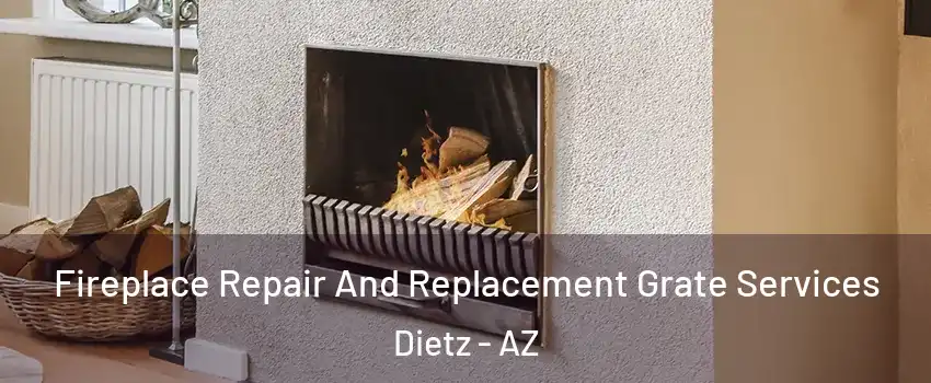 Fireplace Repair And Replacement Grate Services Dietz - AZ
