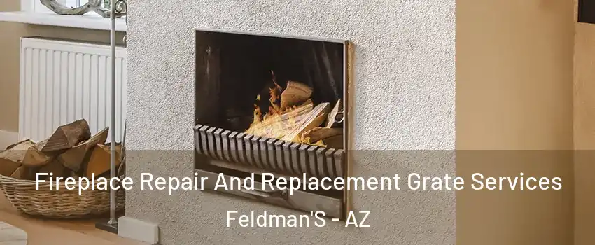 Fireplace Repair And Replacement Grate Services Feldman'S - AZ