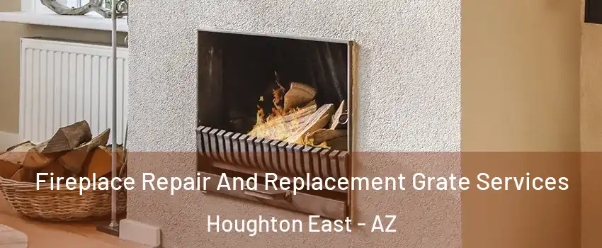 Fireplace Repair And Replacement Grate Services Houghton East - AZ