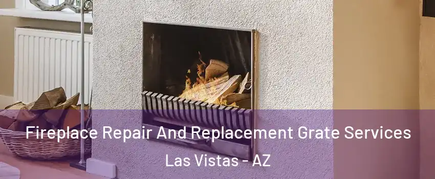 Fireplace Repair And Replacement Grate Services Las Vistas - AZ