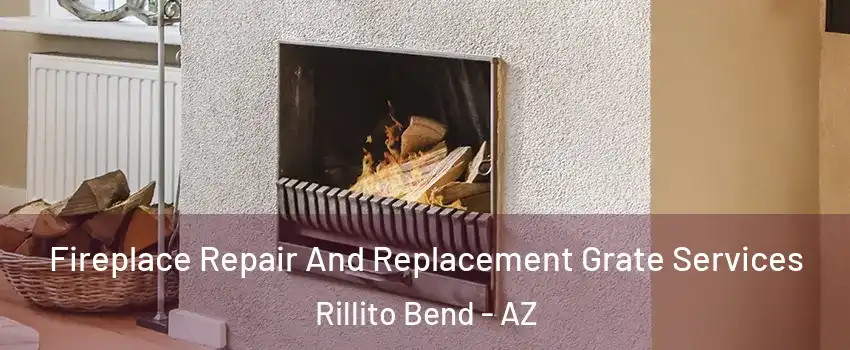 Fireplace Repair And Replacement Grate Services Rillito Bend - AZ