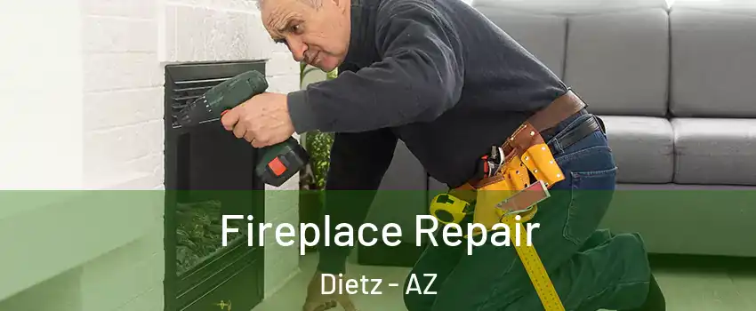 Fireplace Repair Dietz - AZ