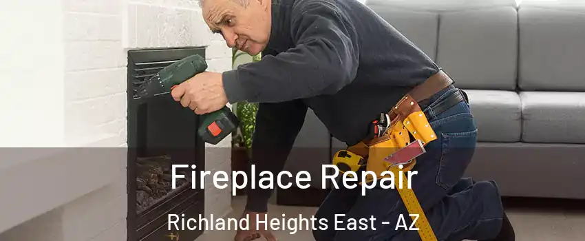 Fireplace Repair Richland Heights East - AZ