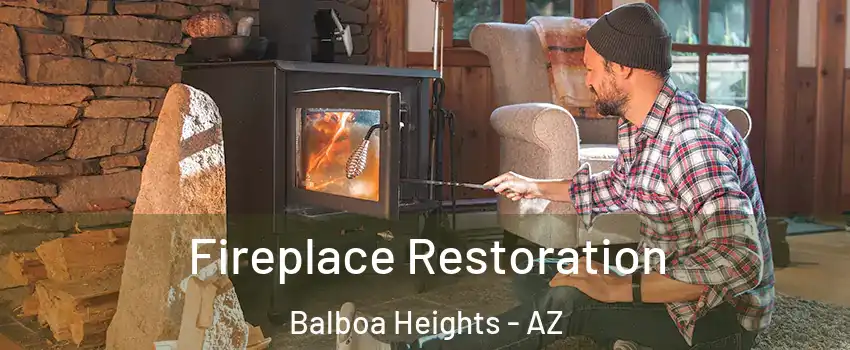 Fireplace Restoration Balboa Heights - AZ