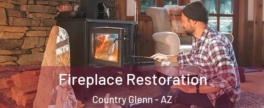 Fireplace Restoration Country Glenn - AZ