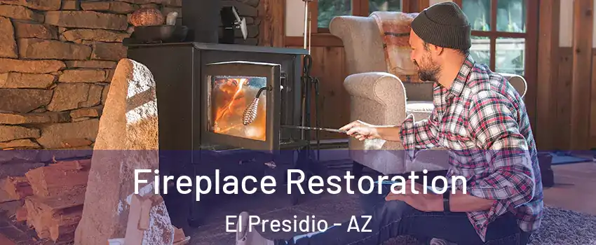 Fireplace Restoration El Presidio - AZ