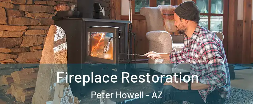 Fireplace Restoration Peter Howell - AZ