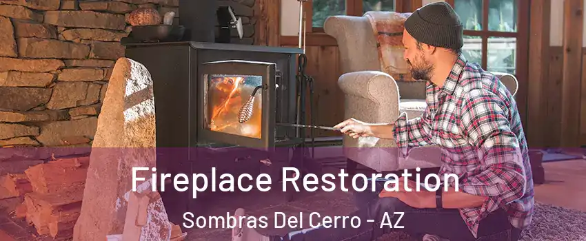 Fireplace Restoration Sombras Del Cerro - AZ