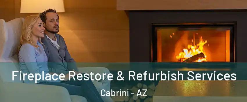 Fireplace Restore & Refurbish Services Cabrini - AZ