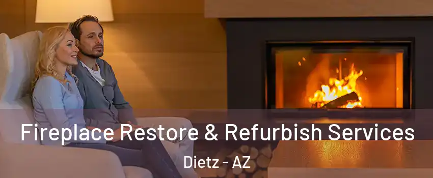 Fireplace Restore & Refurbish Services Dietz - AZ