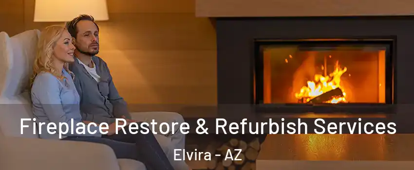 Fireplace Restore & Refurbish Services Elvira - AZ