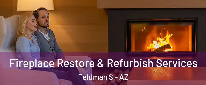 Fireplace Restore & Refurbish Services Feldman'S - AZ