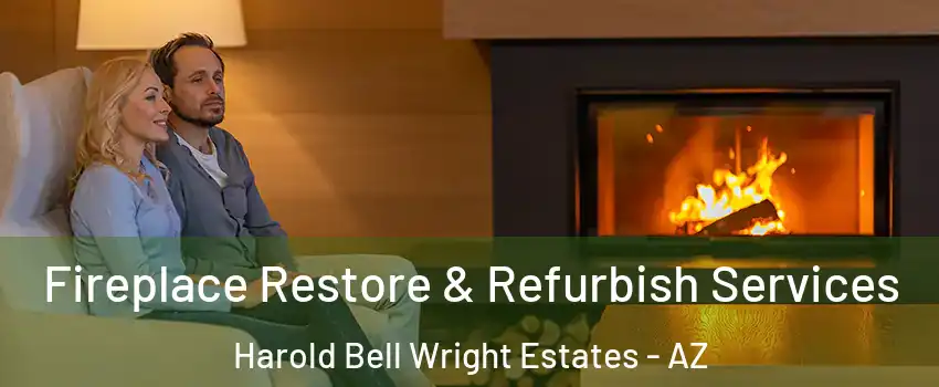 Fireplace Restore & Refurbish Services Harold Bell Wright Estates - AZ